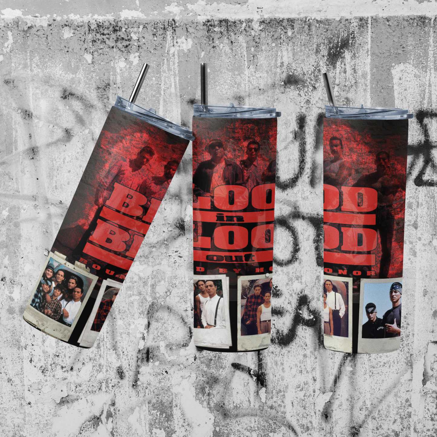 Blood In Blood Out Tumbler